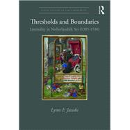 Thresholds and Boundaries