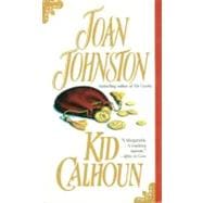 Kid Calhoun A Novel