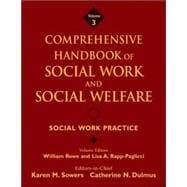 Comprehensive Handbook of Social Work and Social Welfare, Social Work Practice