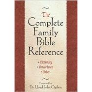 The Complete Family Bible Reference