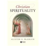 Christian Spirituality : An Introduction