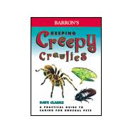 Barron's Keeping Creepy Crawlies