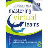Mastering Virtual Teams Strategies, Tools, and Techniques That Succeed
