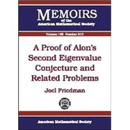 A Proof of Alon's Second Eigenvalue Conjecture and Related Problems