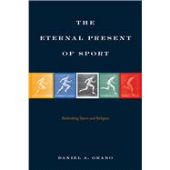 The Eternal Present of Sport