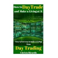 How to Day Trade and Make a Living from It