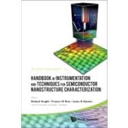 Handbook of Instrumentation and Techniques for Semiconductor Nanostructure Characterization: Materials and Energy