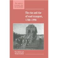 The Rise and Rise of Road Transport, 1700â€“1990