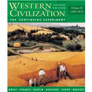 Western Civilization The Continuing Experiment, Volume B: 1300-1815