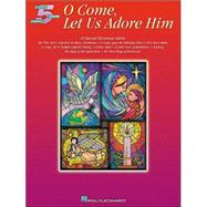 O Come, Let Us Adore Him