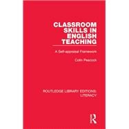 Classroom Skills in English Teaching: A Self-appraisal Framework