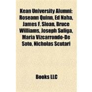 Kean University Alumni : Roseann Quinn, Ed Naha, James F. Sloan, Bruce Williams, Joseph Suliga, Maria Vizcarrondo-de Soto, Nicholas Scutari