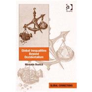 Global Inequalities Beyond Occidentalism
