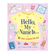 Hello, My Name Is... A Guide to Naming Your Baby