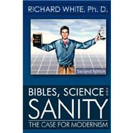 Bibles, Science and Sanity