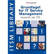 Grundlaget for It Service Management Baseret Pa Itil