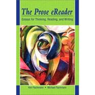 Prose Reader, The: Essays for Thinking, Reading, and Writing, CourseSmart eTextbook