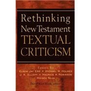 Rethinking New Testament Textual Criticism