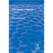 Revival: The History of Biology (1929): A Survey