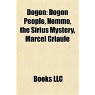 Dogon : Dogon People, Nommo, the Sirius Mystery, Marcel Griaule
