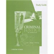 Study Guide for Cole/Smith/DeJong’s Criminal Justice in America, 7th
