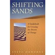 Shifting Sands A Guidebook for Crossing the Deserts of Change