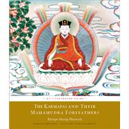 The Karmapas and Their Mahamudra Forefathers