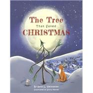 The Tree That Saved Christmas