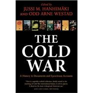 The Cold War A History in Documents and Eyewitness Accounts