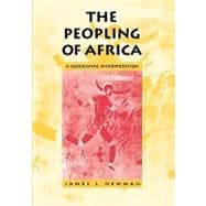 The Peopling of Africa; A Geographic Interpretation