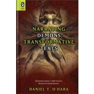 Narrating Demons, Transformative Texts