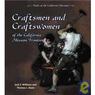 Craftsmen and Craftswomen of the California Mission Frontier