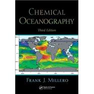 Chemical Oceanography, Third Edition