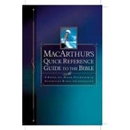 Macarthur's Quick Reference Guide To The Bible