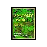 Anatomy of a Park: Essentials of Recreation Area Planning and Design