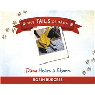 Dana Hears a Storm