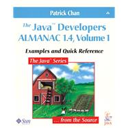 The Java Developers Almanac 1.4, Volume 1 Examples and Quick Reference