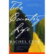 The Country Life A Novel