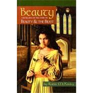 Beauty: A Retelling of the Story Beauty & the Beast