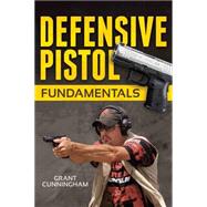 Defensive Pistol Fundamentals