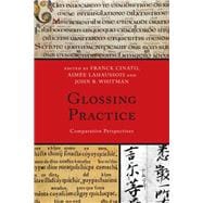 Glossing Practice Comparative Perspectives