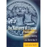 The Radiance of France, new edition Nuclear Power and National Identity after World War II