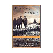 Silent Night : The Story of the World War I Christmas Truce