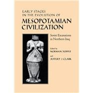 Early Stages in the Evolution of Mesopotamian Civilization