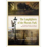The Lamplighters of the Phoenix Park