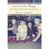Fact, Fiction & Family: A Sister's Perspective on Conflict, Communication and Care Giving
