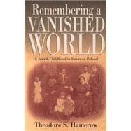 Remembering a Vanished World
