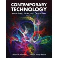 Contemporary Technology: Innovations, Issues, and Perspectives
