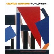 George Johnson, World View: Fifty Years of Abstract Painting