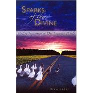 Sparks of the Divine: Finding Inspiration in Our Everyday World